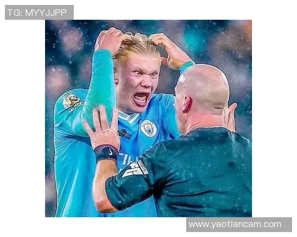 西甲激战曼城大胜莱比锡五球狂潮引发争议判罚热议